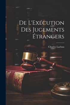 Paperback De L'Exécution des Jugements Étrangers Book