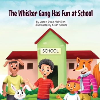 Paperback The Whisker Gang Has Fun at School [Large Print] Book