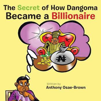 Paperback The Secret of How Dangoma Became a Billionaire Book