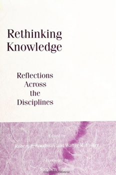 Paperback Rethinking Knowledge: Reflections Across the Disciplines Book