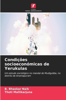 Condições socioeconómicas de Yerukulas (Portuguese Edition)