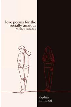 Paperback Love Poems for the Socially Anxious & Other Maladies Book