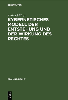 Hardcover Kybernetisches Modell Der Entstehung Und Der Wirkung Des Rechtes [German] Book