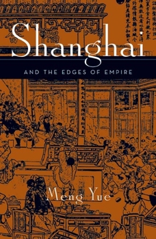 Paperback Shanghai and the Edges of Empires Book