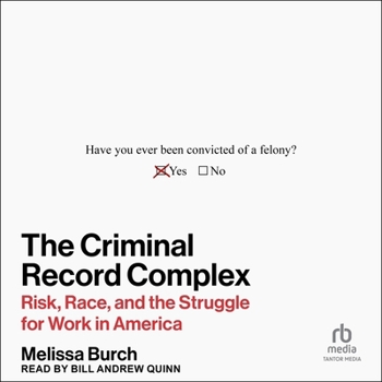 MP3 CD The Criminal Record Complex: Risk, Race, and the Struggle for Work in America Book