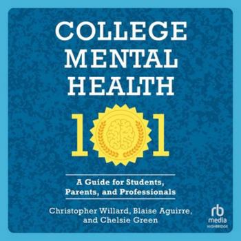 MP3 CD College Mental Health 101: A Guide for Students, Parents, and Professionals Book