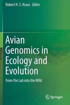 Paperback Avian Genomics in Ecology and Evolution: From the Lab Into the Wild Book