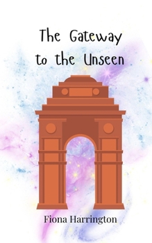 Paperback The Gateway to the Unseen Book