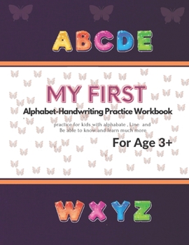 Paperback My First Alphabet Hand Writing Practice Workbook: For kids 3+ Edition 54 page Book