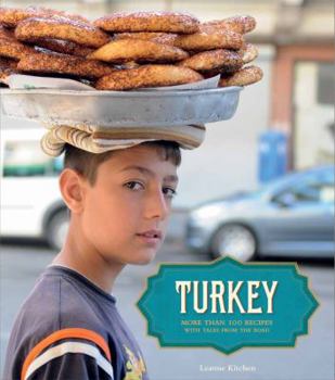 Hardcover Turkey: More Than 100 Recipes, with Tales from the Road Book