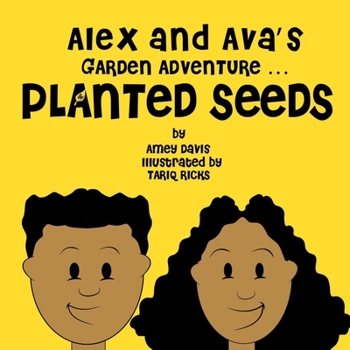 Paperback Alex and Ava's Garden Adventure ... Planted Seeds Book