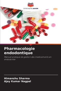 Pharmacologie endodontique (French Edition)