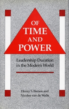 Hardcover Of Time and Power: Leadership Duration in the Modern World Book