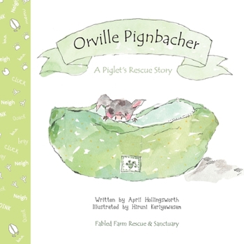 Paperback Orville Pignbacher: A Piglet's Rescue Story Book