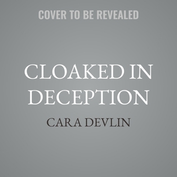 Cloaked in Deception
