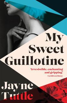 Paperback My Sweet Guillotine Book