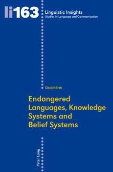 Paperback Endangered Languages, Knowledge Systems and Belief Systems Book