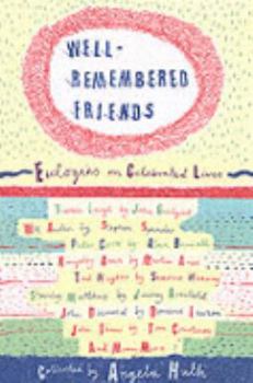 Paperback Well-Remembered Friends: Eulogies on Celebrated Lives Book