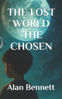 THE LOST WORLD - THE CHOSEN