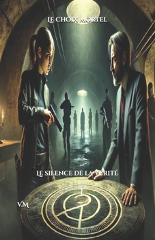 Paperback Le choix mortel: Le silence de la vérité [French] Book