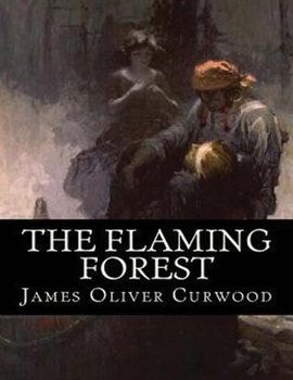 The Flaming Forest (Annotated)