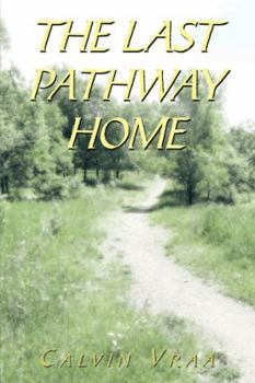 Paperback The Last Pathway Home Book