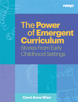 Paperback The Power of Emergent Curriculum: Stories from Early Childhood Settings Book