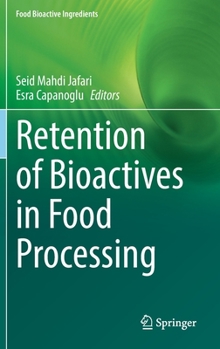 Hardcover Retention of Bioactives in Food Processing Book