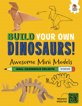 Library Binding Awesome Mini Models: Small and Cool Dinos That Roamed the Earth Book