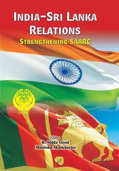Paperback India-Sri Lanka Relations: Strengthening SAARC Book