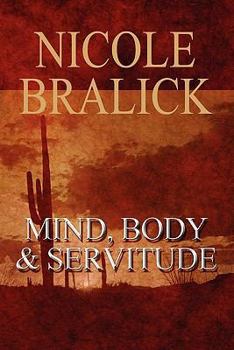 Paperback Mind, Body & Servitude Book