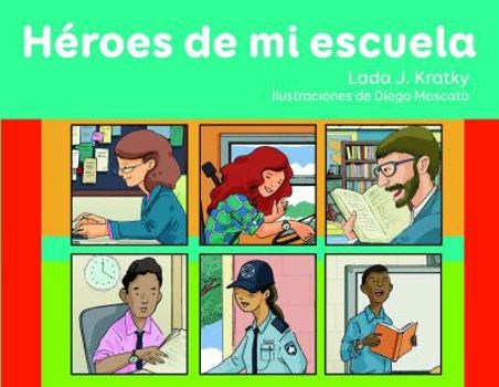 Paperback Héroes de Mi Escuela [Spanish] Book
