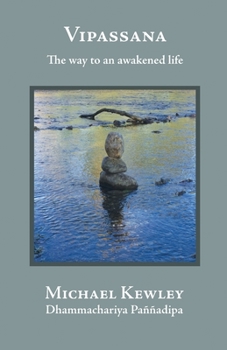 Paperback Vipassana - The Way to an Awakened Life Book