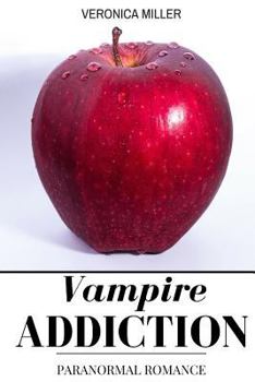 Paperback Vampire Addiction: Paranormal Romance Book