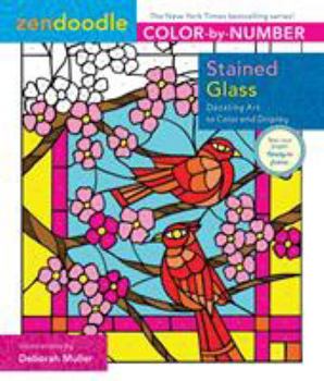 Paperback Zendoodle Color-By-Number: Stained Glass: Dazzling Art to Color and Display Book