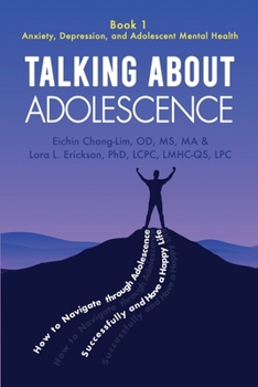 Paperback Talking About Adolescence: Book 1: Anxiety, Depression, and Adolescent Mental Health Book