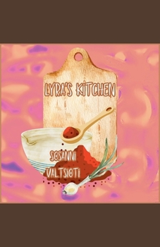 Paperback Lyra's Kitchen Book