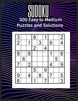 Paperback Sudoku: 300 Easy to Medium Puzzles and Solutions Book