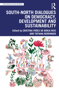Paperback South-North Dialogues on Democracy, Development and Sustainability Book