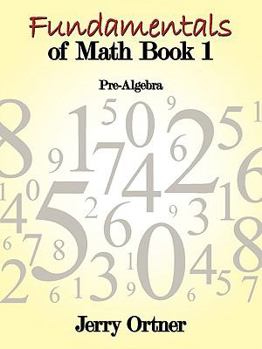 Paperback Fundamentals of Math Book 1: Pre-Algebra Book