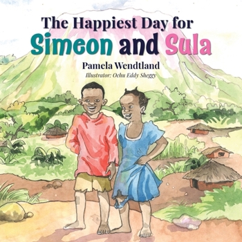 Paperback The Happiest Day for Simeon and Sula Book
