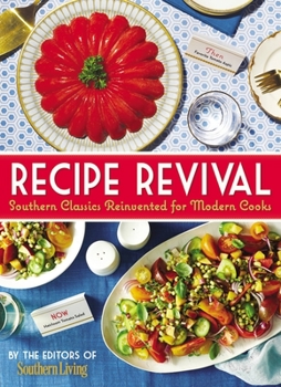 The Southern Living Recipe Revival: Fresh Twists on Beloved Southern Classics