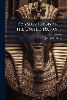 Paperback 1956 Suez Crisis and the United Nations Book