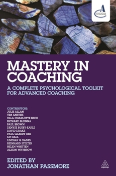 Paperback Mastery in Coaching: A Complete Psychological Toolkit for Advanced Coaching Book