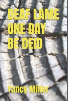 Paperback Deaf Lame One Day Be Deid Book