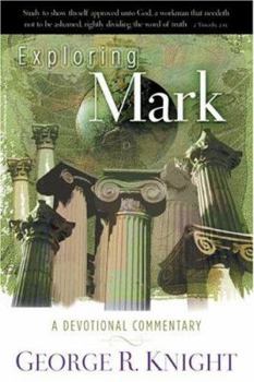 Paperback Exploring Mark: A Devotional Commentary Book
