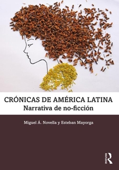 Cr�nicas de Am�rica Latina: Narrativa de no-ficci�n