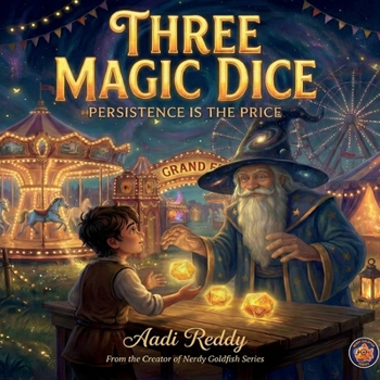 Three Magic Dice: Persistence is the Price! (NERDY GOLDFISH)