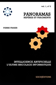 Paperback Intelligence artificielle, l'ultime bricolage informatique [French] Book