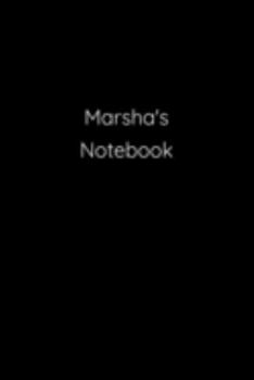 Paperback Marsha's Notebook: Notebook / Journal / Diary - 6 x 9 inches (15,24 x 22,86 cm), 150 pages. Book